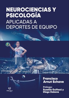 Neurociencia y psicología aplicada al deporte (eBook, ePUB) - Arnut, Francisco