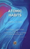 Mastering the Atomic Habits: An In-Depth Guide to James Clear's Philosophy (eBook, ePUB)