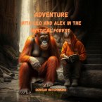 ADVENTURE WITH LILO AND ALEX IN THE MYSTICAL FOREST (eBook, ePUB)