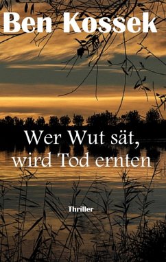Cover Wer Wut sät, wird Tod ernten (eBook, ePUB)