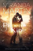 Phoenix King (Dragons & Phoenixes, #2) (eBook, ePUB)