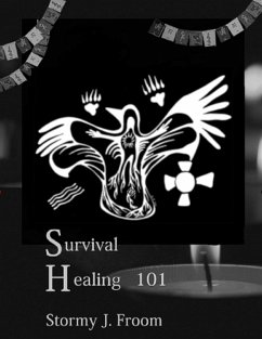 Survival Healing 101 (eBook, ePUB) - Froom, Stormy