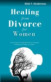 Healing From Divorce for Women (eBook, ePUB)