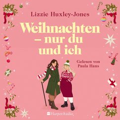 Weihnachten - nur du und ich (ungekürzt) (MP3-Download) - Huxley-Jones, Lizzie