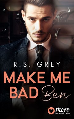 Make me bad (eBook, ePUB) - Grey, R.S.