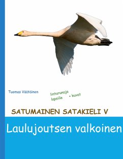 Satumainen satakieli V Laulujoutsen valkoinen (eBook, ePUB)