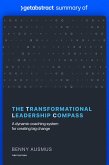Summary of The Transformational Leadership Compass by Benny Ausmus (eBook, ePUB)