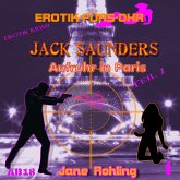 Erotik für's Ohr, Jack Saunders: Aufruhr in Paris 1 (MP3-Download)