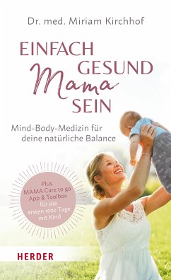 Einfach gesund Mama sein (eBook, ePUB) - Kirchhof, Miriam