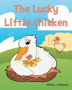 The Lucky Little Chicken (eBook, ePUB)