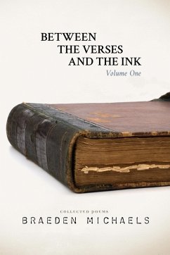 Between the Verses and the Ink (eBook, ePUB) - Michaels, Braeden