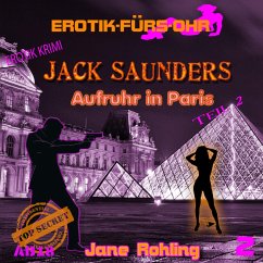 Erotik für's Ohr, Jack Saunders: Aufruhr in Paris 2 (MP3-Download) - Rohling, Jane