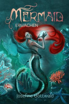 Mermaid: Erwachen (eBook, ePUB) - Gottwald, Josefine