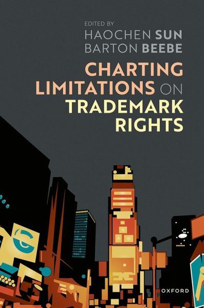 Charting Limitations on Trademark Rights (eBook, ePUB) Charting Limitations on Trademark Rights (eBook, ePUB)