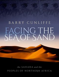 Facing the Sea of Sand (eBook, PDF) - Cunliffe, Barry