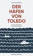 Der Hafen von Toledo (eBook, ePUB) - Bild 1