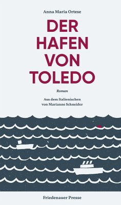Der Hafen von Toledo (eBook, ePUB) - Ortese, Anna Maria