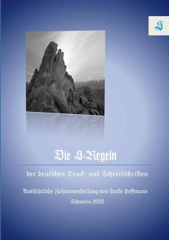Die S-Regeln der Deutschen Druck- und Schreibschriften (eBook, PDF)