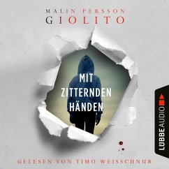 Mit zitternden Händen (MP3-Download) - Giolito, Malin Persson