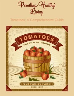 Cover Tomatoes: A Comprehensive Guide (eBook, ePUB)