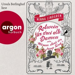Rotwein für drei alte Damen oder Warum starb der junge Koch? (MP3-Download) - Lindgren, Minna