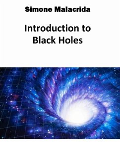 Introduction to Black Holes (eBook, ePUB) - Malacrida, Simone
