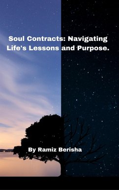 Soul Contracts: Navigating Life's Lessons and Purpose (eBook, ePUB) - Berisha, Ramiz