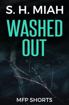 Washed Out (eBook, ePUB) - Miah, S. H.