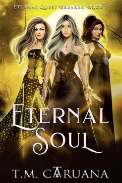 Eternal Soul (Eternal Quest Breaker Series, #7) (eBook, ePUB) Cover Eternal Soul (Eternal Quest Breaker Series, #7) (eBook, ePUB)