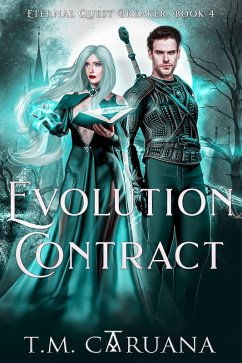Evolution Contract (Eternal Quest Breaker Series, #4) (eBook, ePUB) - Caruana, T. M.