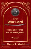 The War Lord (The Saga of Tarod the Nine-Fingered, #1) (eBook, ePUB)