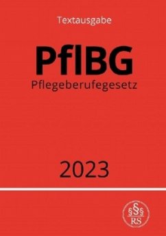 Pflegeberufegesetz - PflBG 2023 - Studier, Ronny