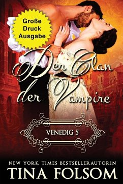 Der Clan der Vampire - Venedig 5 (Große Druckausgabe) - Folsom, Tina
