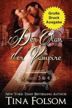 Der Clan der Vampire (Venedig 3 & 4) (Große Druckausgabe) - Folsom, Tina