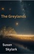 The Greylands: The Complete Series... - Bild 1