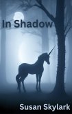 In Shadow: The Complete Series (eBook, ePUB)