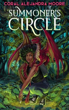 Summoner's Circle (Forgotten Magics, #1) (eBook, ePUB) - Moore, Coral Alejandra