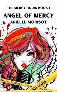 Cover Angel of Mercy: A Passionate Age Gap Thriller (The Mercy Hour, #1) (eBook, ePUB)