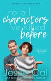 To All Characters I've Killed Before (Trouble in Love Series, #3) (eBook, ePUB)