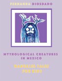 Mythological creatures in Mexico: Nahuales tales for kids (eBook, ePUB)