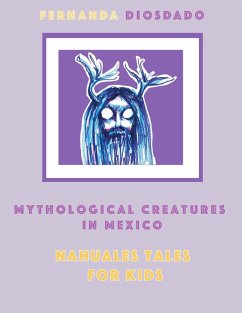 Cover Mythological creatures in Mexico: Nahuales tales for kids (eBook, ePUB)