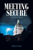 Meeting SECURE (eBook, ePUB)