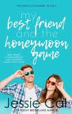 My Best Friend and the Honeymoon Game (Trouble in Love Series, #2) (eBook, ePUB)