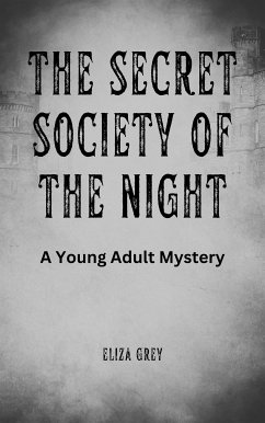 The Secret Society of the Night (eBook, ePUB) - Grey, Eliza