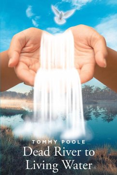 Cover Dead River to Living Water (eBook, ePUB)