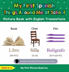 My First Spanish Things Around Me at School Picture Book with English Translations (Teach & Learn Basic Spanish words for Children, #14) (eBook, ePUB) - S., Valeria