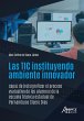 Las TIC Instituyendo Ambiente Innovador... - Bild 1