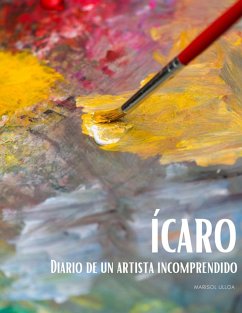 Cover Ícaro: Diario de un artista incomprendido (eBook, ePUB)
