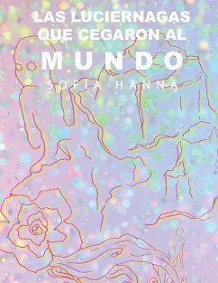 Cover Las luciérnagas que cegaron al mundo (eBook, ePUB)