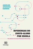 Diferenças do custo-aluno por escola (eBook, ePUB)